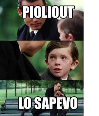 pioliout-lo-sapevo