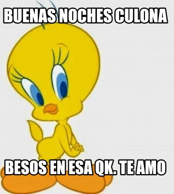 buenas-noches-culona-besos-en-esa-qk.-te-amo