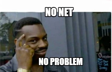 no-net-no-problem