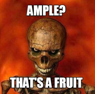 ample-thats-a-fruit