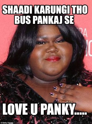 shaadi-karungi-tho-bus-pankaj-se-love-u-panky