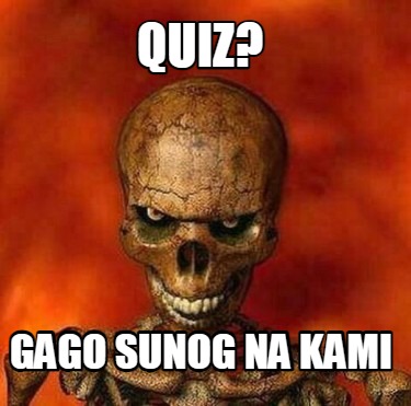 quiz-gago-sunog-na-kami