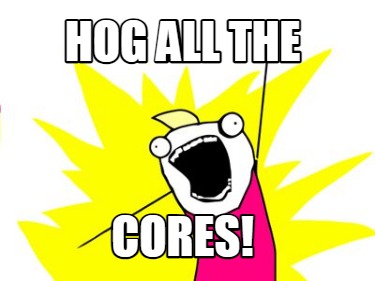 hog-all-the-cores