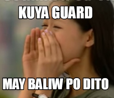 kuya-guard-may-baliw-po-dito