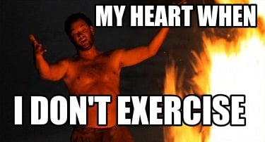 my-heart-when-i-dont-exercise