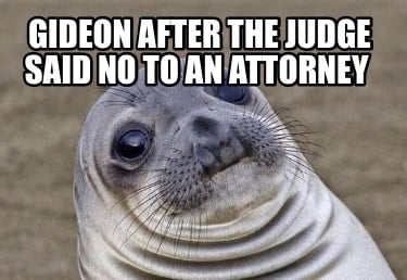 gideon-after-the-judge-said-no-to-an-attorney