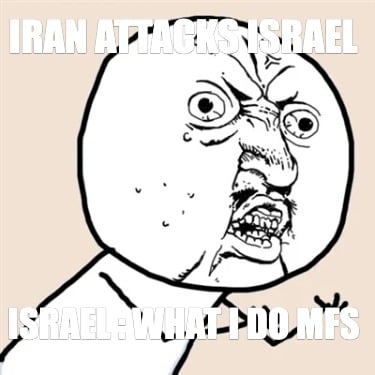 iran-attacks-israel-israel-what-i-do-mfs
