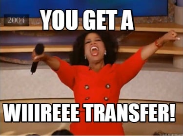 you-get-a-wiiireee-transfer