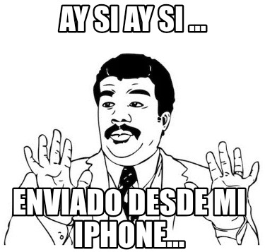 ay-si-ay-si-...-enviado-desde-mi-iphone