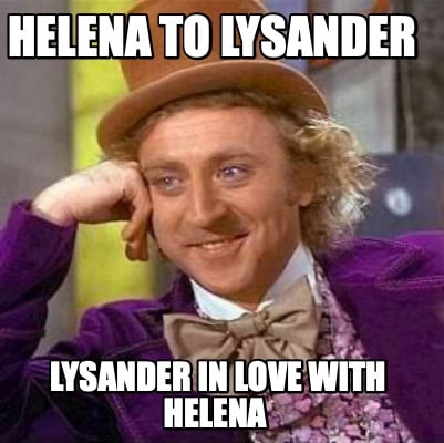 helena-to-lysander-lysander-in-love-with-helena
