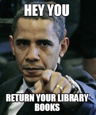 hey-you-return-your-library-books