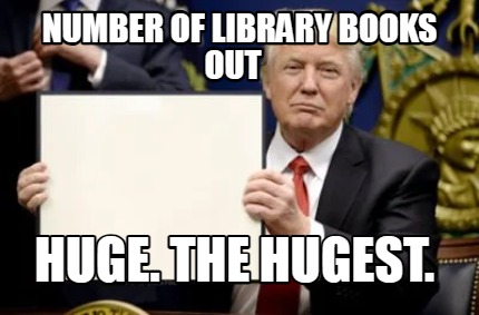 number-of-library-books-out-huge.-the-hugest