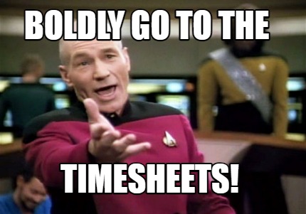 boldly-go-to-the-timesheets