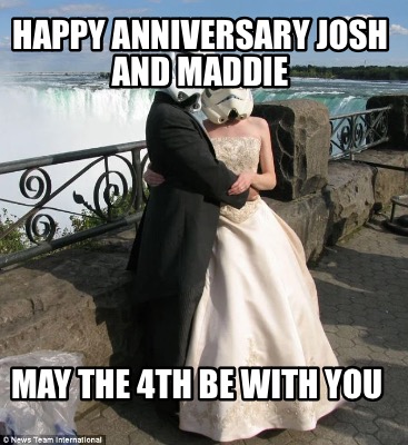 happy-anniversary-josh-and-maddie-may-the-4th-be-with-you
