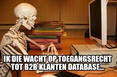 ik-die-wacht-op-toegangsrecht-tot-b2b-klanten-database