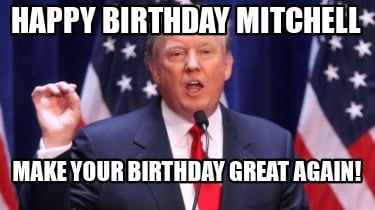 happy-birthday-mitchell-make-your-birthday-great-again