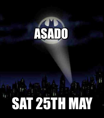 asado-sat-25th-may