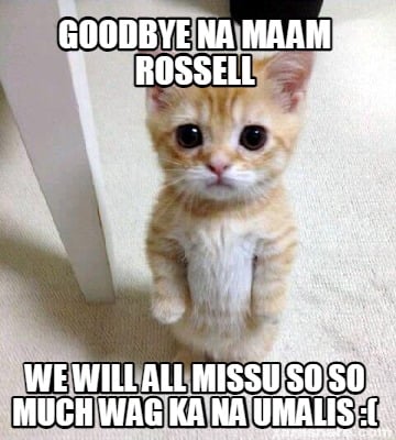 goodbye-na-maam-rossell-we-will-all-missu-so-so-much-wag-ka-na-umalis-