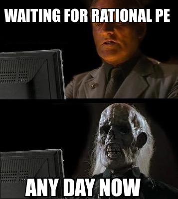 waiting-for-rational-pe-any-day-now