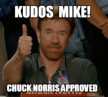 kudos-mike-chuck-norris-approved