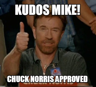 kudos-mike-chuck-norris-approved2