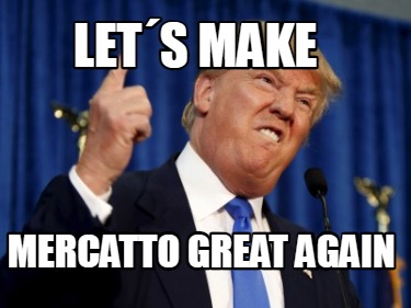 lets-make-mercatto-great-again