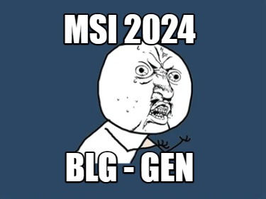msi-2024-blg-gen