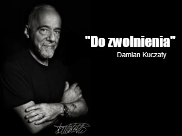 do-zwolnienia-damian-kuczaty