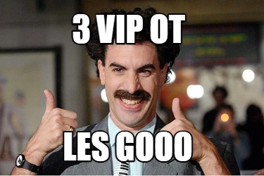 3-vip-ot-les-gooo