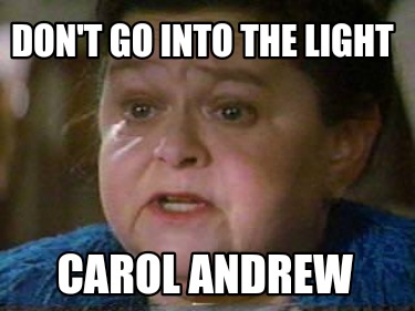 dont-go-into-the-light-carol-andrew