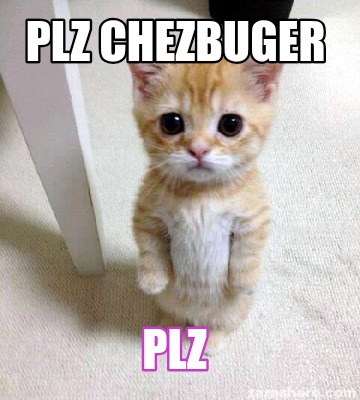 plz-chezbuger-plz