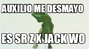 auxilio-me-desmayo-es-sr-z-x-jack-wo