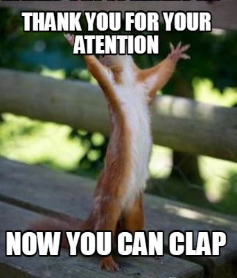thank-you-for-your-atention-now-you-can-clap