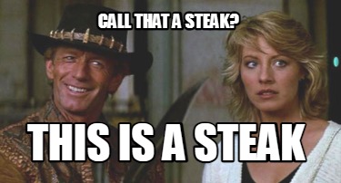 call-that-a-steak-this-is-a-steak