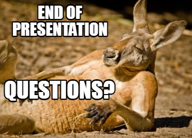 end of presentation questions meme