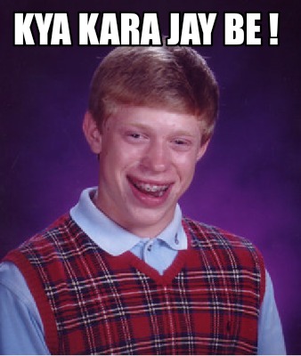 kya-kara-jay-be-