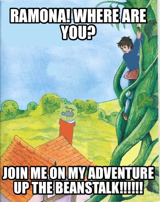 ramona-where-are-you-join-me-on-my-adventure-up-the-beanstalk
