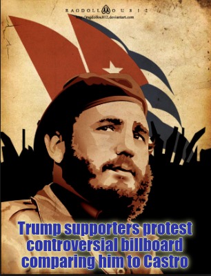 trump-supporters-protest-controversial-billboard-comparing-him-to-castro