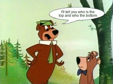 ill-tell-you-who-is-the-top-and-who-the-bottom
