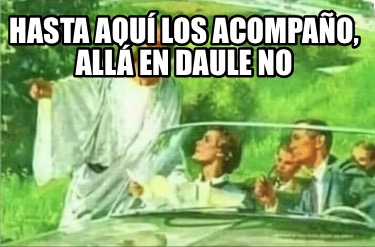 hasta-aqu-los-acompao-all-en-daule-no