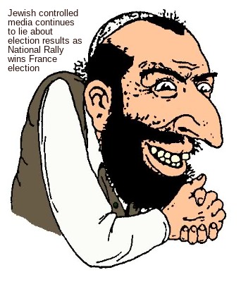 jewish-controlled-media-continues-to-lie-about-election-results-as-national-rall