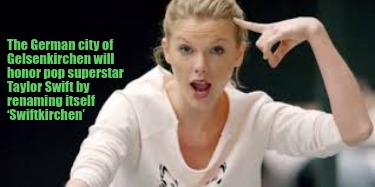 the-german-city-of-gelsenkirchen-will-honor-pop-superstar-taylor-swift-by-renami
