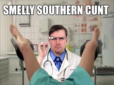 smelly-southern-cunt