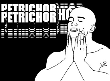 petrichor