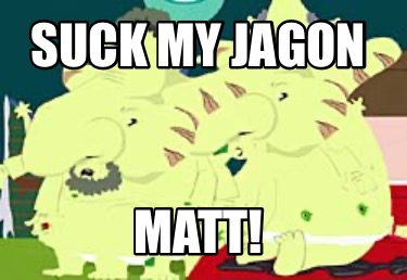 suck-my-jagon-matt