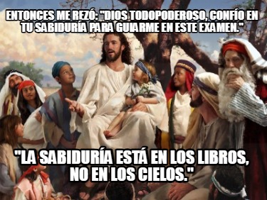 entonces-me-rez-dios-todopoderoso-confo-en-tu-sabidura-para-guiarme-en-este-exam