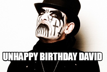 unhappy-birthday-david