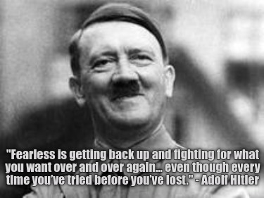 fearless-is-getting-back-up-and-fighting-for-what-you-want-over-and-over-again..