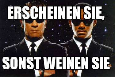 erscheinen-sie-sonst-weinen-sie1
