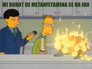 mi-robot-de-metanfetamina-se-ha-ido